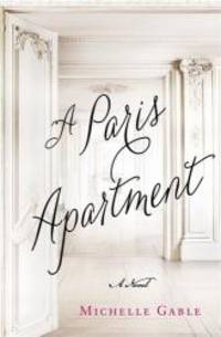 A Paris Apartment: A Novel by Michelle Gable - 2014-02-04