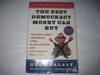 Best Democracy Money Can Buy, The: An Investigative Reporter Exposes the Truth about Globalization, Corporate Cons, and High Finance Fraudsters
