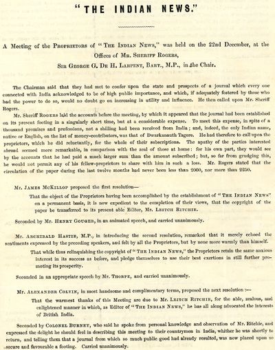 “The Indian News.” A Meeting of the Proprietors of “The Indian News,” was held on the 22nd December, at the Offices of Mr. Sheriff Rogers, Sir George G. De H. Laurent, Bart., M.P. in the Chair. The Chairman said that they had met to confer upon the state and prospects of a journal which every one connected with India acknowledged to be of high public importance …