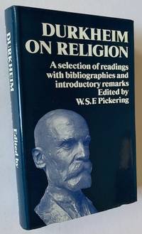 Durkheim on Religion: A Selection of Readings with Bibliographies and Introductory Remarks