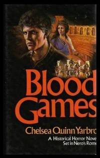 BLOOD GAMES by Yarbro, Chelsea Quinn - 1979