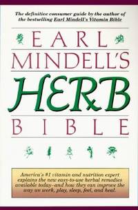 Earl Mindell&#039;s Herb Bible by Earl L. Mindell - 1992