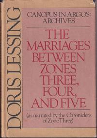 The Marriages between Zones Three, Four, and Five (Canopus in Argos:  Archives) by Lessing, Doris - 1980