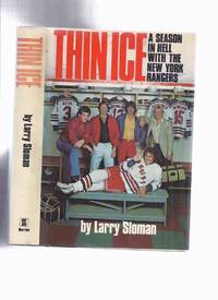 cover of THIN ICE: A Season in Hell with the New York Rangers -by Larry Sloman ( NHL / National Hockey League / Phil Esposito )