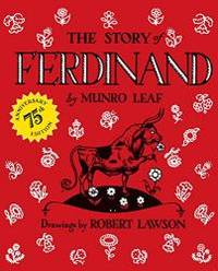 The Story of Ferdinand: 75th Anniversary Edition by Munro Leaf - 2011-01-04