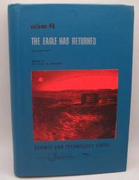 image of The Eagle Has Returned Second Part (Volume 45, Science and Technology: A Supplement to Advances in the Astronautical Sciences)