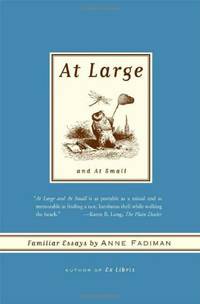 image of At Large and At Small: Familiar Essays