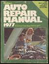 Chilton's Auto Repair Manual, 1977: American Cars from 1970 to 1977: With New Section on Auto Troubleshooting