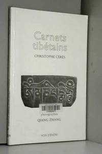 Carnets tibÃ©tains : Khora by Christophe CÃ©rÃ¨s et Zhang Qiang - 2009