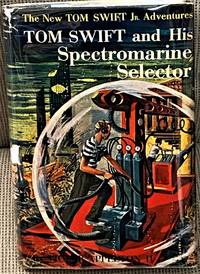 Tom Swift and His Spectromarine Selector by Victor Appleton II - 1960