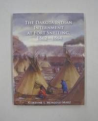 image of The Dakota Indian Internment at Fort Snelling, 1862-1864
