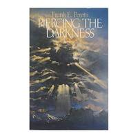 Piercing the Darkness  (Paperback) by Peretti, Frank E - 1989