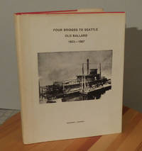 image of Four Bridges to Seattle, Old Ballard 1853-1907