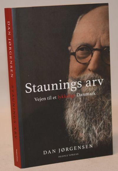 Staunings arv. Vejen til et lykkeligt Danmark.