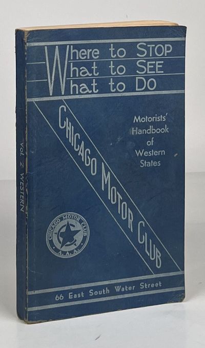 Chicago Motor Club Motorists' Handbook of Western States