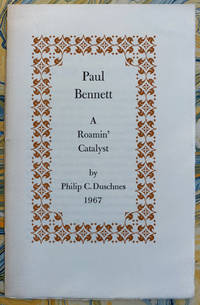 Paul Bennett: A Roamin&#039; Catalyst by Philip C. Duschnes (1901-1987) - 1967