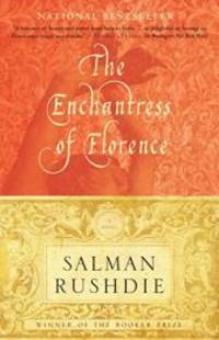 The Enchantress of Florence by Salman Rushdie - 2010-01-01