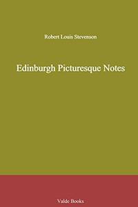 Edinburgh: Picturesque Notes