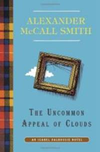 image of The Uncommon Appeal of Clouds: An Isabel Dalhousie Novel (9) (The Isabel Dalhousie Series)