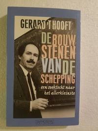 De bouwstenen van de schepping: Een zoektocht naar het allerkleinste (Dutch Edition)