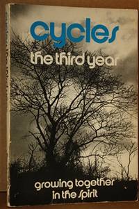 Cycles the Third Year Growing Together in the Spirit