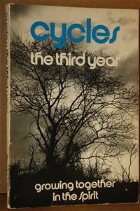 Cycles the Third Year Growing Together in the Spirit by Savary, Louis M., Editor - 1973