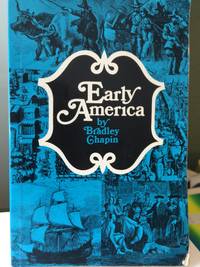 Early America by Bradley Chapin - 1968