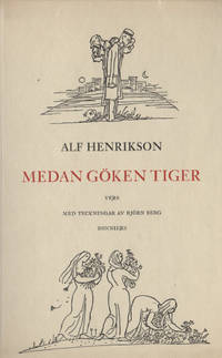 MEDAN GÖKEN TIGER. Sångtexter och talvers.
