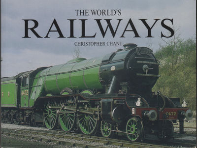 THE WORLD'S RAILWAYS. The History and Development…