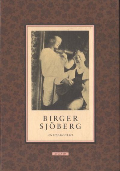 BIGER SJÖBERG. En bildbiografi.