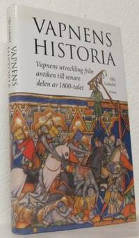 Vapnens historia. I sammandrag från antiken till…
