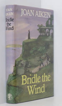 Bridle the Wind by Aiken, Joan - 1983