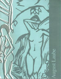 August Laube: Alte Meister Graphik, Moderne Graphik, Alte Drucke, Zeichnungen, Schweizer Kunstler = Old Master Prints, Modern Prints, Rare Books, Drawings, Swiss Artists