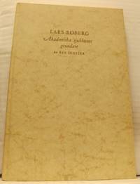 Lars Roberg. Akademiska sjukhusets grundare.