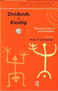 Dividends of Kinship. Meanings and Uses of Social…