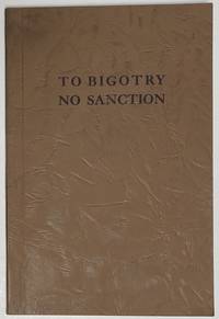 image of To bigotry no sanction. A documented analysis of propaganda against American Jews