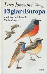 Lars Jonssons fåglar i Europa  med Nordafrika och…