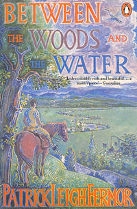image of Between the Woods And the Water: On Foot to Constantinople from the Hook of Holland; the Middle Danube to the Iron Gates