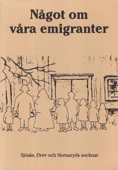 Något om våra emigranter. Sjösås, Drev och…