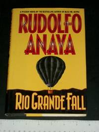 Rio Grande Fall by Anaya, Rudolfo - 1996