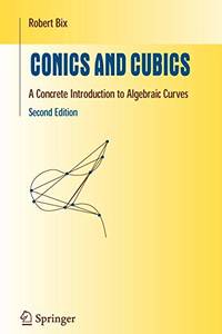Conics and Cubics: A Concrete Introduction to Algebraic Curves