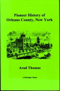 Pioneer History of Orleans County, New York