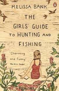 The Girls' Guide to Hunting and Fishing (Penguin by Hand) by Bank Melissa - 2015-01-01