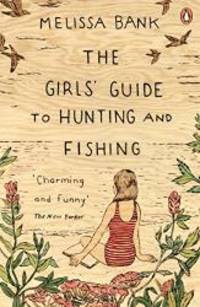 The Girls&#039; Guide to Hunting and Fishing (Penguin by Hand) by Bank Melissa - 2015-01-01