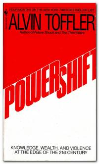 Powershift Knowledge, Wealth, and Power At the Edge of the 21st Century by Toffler, Alvin - 1992