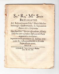 Sac.ae Reg.ae M.tis Sveciae replicatio ad responsionem cels.mi ducis Mechelenburgo-Gustroviensis,...
