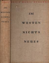 IM WESTEN NICHTS NEUES by REMARQUE, Erich Maria (1898-1970) - 1929