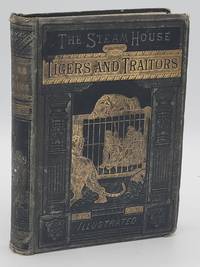 cover of The Steam House. (Part II.) Tigers and Traitors.
