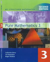 MEI Structured Mathematics: Pure Mathematics 3 (MEI Structured Mathematics)