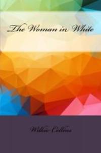 The Woman in White by Wilkie Collins - 2016-06-10